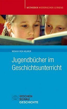 Jugendbucher Im Geschichtsunterricht Monika Rox Helmer Buch Kaufen Ex Libris