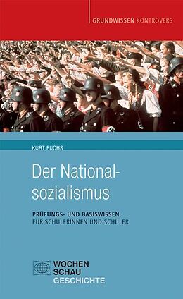 Kartonierter Einband Der Nationalsozialismus von Kurt Fuchs