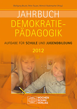 Kartonierter Einband Jahrbuch Demokratiepädagogik 2012 von 