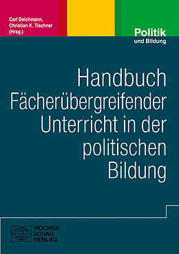 Kartonierter Einband Handbuch fächerübergreifender Unterricht in der politischen Bildung von 