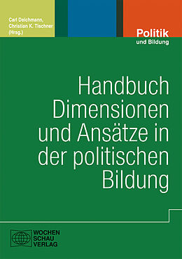 Fester Einband Handbuch Dimensionen und Ansätze in der Politischen Bildung von 