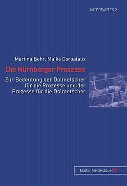 Kartonierter Einband Die Nürnberger Prozesse von Martina Behr, Maike Corpataux