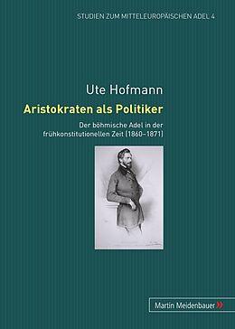 Kartonierter Einband Aristokraten als Politiker von Ute Hofmann