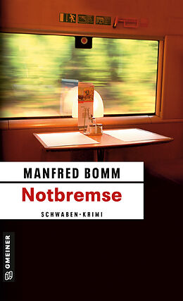 Kartonierter Einband Notbremse von Manfred Bomm