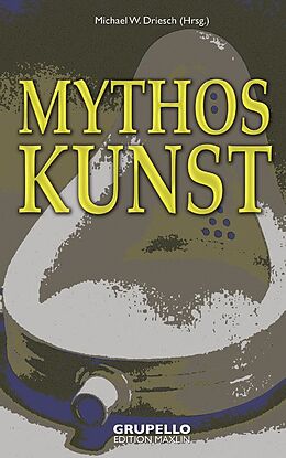 Paperback Mythos Kunst von Anke Ernst, Anna Kleeberg, Linus Wörffel