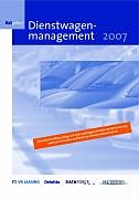 Kartonierter Einband Ratgeber Dienstwagenmanagement 2007 von 
