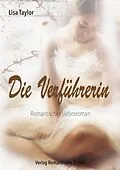 E-Book (pdf) Die Verführerin von Lisa Taylor