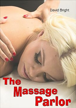 E-Book (epub) The Massage Parlor von David Bright
