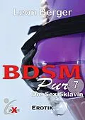 E-Book (epub) BDSM Pur 7 von Leon Berger