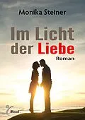 E-Book (pdf) Im Licht der Liebe von Monika Steiner