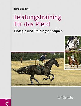 Fester Einband Leistungstraining für das Pferd von Franz Ellendorff