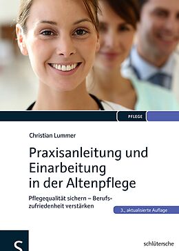 Fester Einband Praxisanleitung und Einarbeitung in der Altenpflege von Dr. Christian Lummer