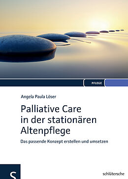 Fester Einband Palliative Care in der stationären Altenpflege von Angela Paula Löser