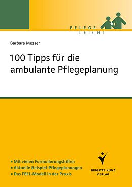 Kartonierter Einband 100 Tipps für die ambulante Pflegeplanung von Barbara Messer