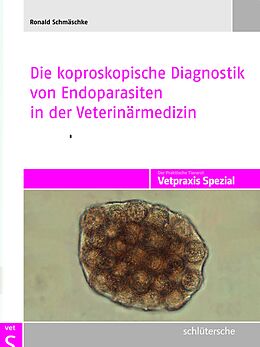 Livre Relié Die koproskopische Diagnostik von Endoparasiten in der Veterinärmedizin de Ronald Schmäschke