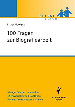 Kartonierter Einband 100 Fragen zur Biografiearbeit von Esther Matolycz