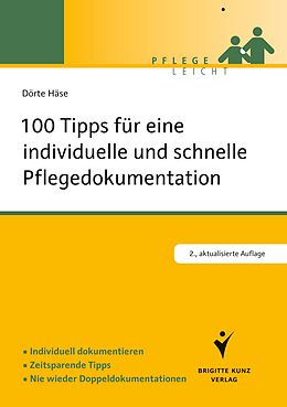 Kartonierter Einband 100 Tipps für eine individuelle und schnelle Pflegedokumentation von Dörte Häse