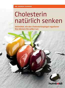 Kartonierter Einband Cholesterin natürlich senken von Andrea Flemmer