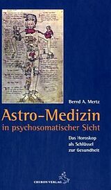 Fester Einband Astro-Medizin in psychosomatischer Sicht von Bernd A. Mertz