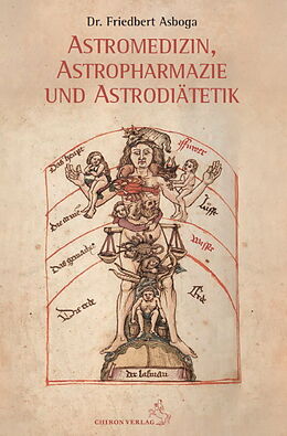 Kartonierter Einband Astromedizin, Astropharmazie und Astrodiätetik von Friedbert Asboga