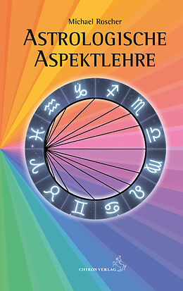 Fester Einband Astrologische Aspektlehre von Michael Roscher