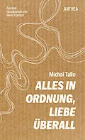 E-Book (epub) Alles in Ordnung, Liebe überall von Michal Tallo