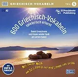 Audio CD (CD/SACD) 600 Griechisch-Vokabeln spielerisch erlernt - Teil 5 von Horst Florian