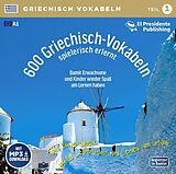 Audio CD (CD/SACD) 600 Griechisch-Vokabeln spielerisch erlernt - Teil 1 von Horst Florian