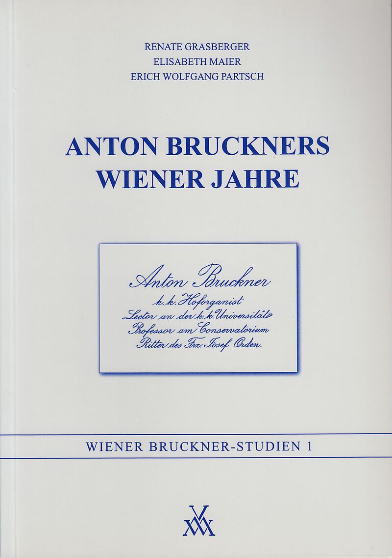 Anton Bruckners Wiener Jahre