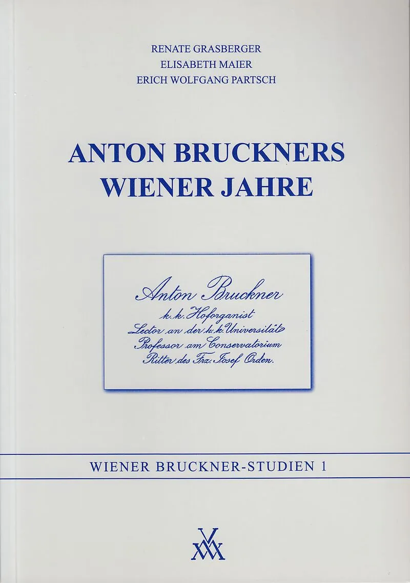 Anton Bruckners Wiener Jahre