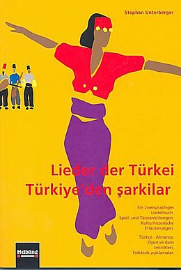 Kartonierter Einband (Kt) Lieder der Türkei /Türkiye' den sarkilar von Stefan Unterberger