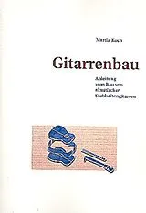 Kartonierter Einband Gitarrenbau von Martin Koch