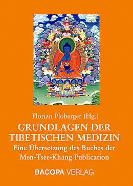 Fester Einband Grundlagen der Tibetischen Medizin von 