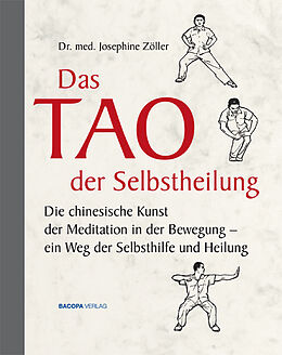 Fester Einband Das Tao der Selbstheilung von Josephine Zöller