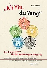 Fester Einband Ich Yin, Du Yang von Mike Mandl