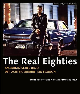 Couverture cartonnée The Real Eighties [German-language Edition] de Lukas; Perneczky, Nikolaus Foerster