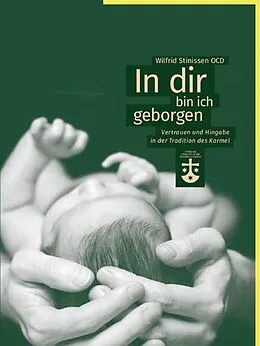 E-Book (epub) In dir bin ich geborgen von Wilfrid Stinissen