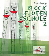 Franz Josef Moser Notenblätter Blockflötenschule Band 2