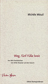 Paperback Weg, fünf Füße breit von Michèle Métail