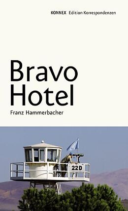 Kartonierter Einband Bravo Hotel von Franz Hammerbacher