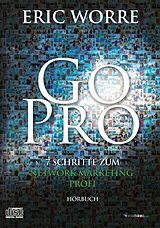 Audio CD (CD/SACD) Go Pro - Hörbuch von Eric Worre