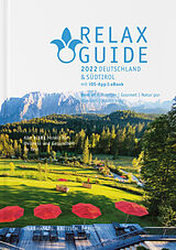 Fester Einband RELAX Guide 2022 Deutschland &amp; Südtirol, kritisch getestet: alle Wellness- und Gesundheitshotels. von 