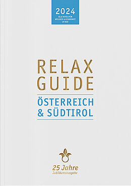 Kartonierter Einband RELAX Guide 2024 Österreich &amp; Südtirol von Christian Werner