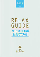 Kartonierter Einband RELAX Guide 2024 Deutschland &amp; Südtirol von Christian Werner