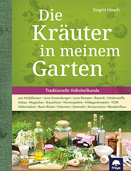 Livre Relié Die Kräuter in meinem Garten de Siegrid Hirsch, Felix Grünberger
