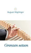 E-Book (epub) Grenzen setzen von Dr. August Höglinger