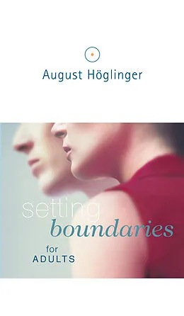 E-Book (epub) Setting boundaries for adults von Dr. August Höglinger