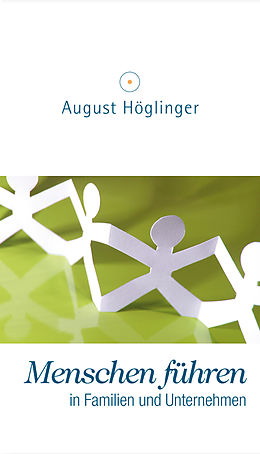 E-Book (epub) Menschen führen von Dr. August Höglinger