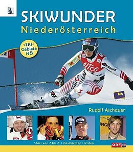 Fester Einband Skiwunder Niederösterreich von Rudolf Aschauer