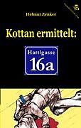 Kartonierter Einband Kottan ermittelt: Hartlgasse 16a von Helmut Zenker